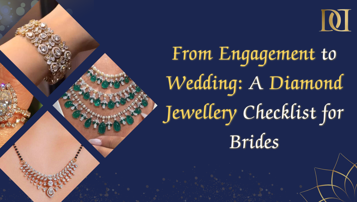 From Engagement to Wedding: A Diamond Jewellery Checklist for Brides