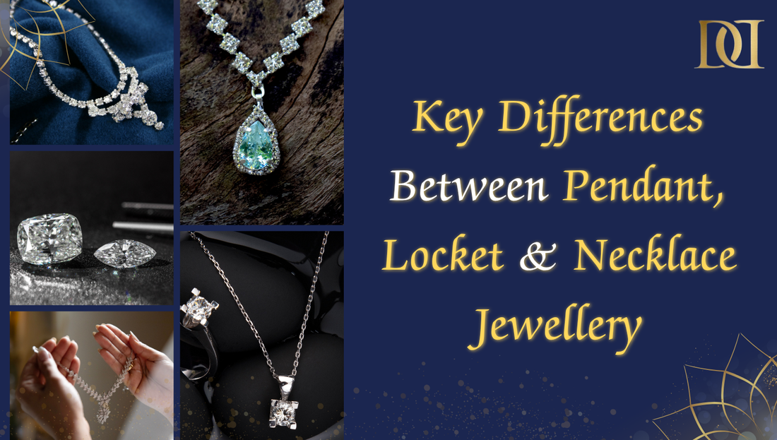 Key Differences Between Pendant, Locket and Necklace Jewelry