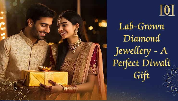 Lab-Grown Diamond Jewellery - A Perfect Diwali Gift