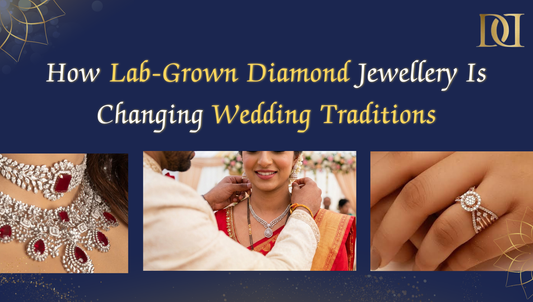 How Lab-Grown Diamond Jewellery Is Changing Wedding Traditions
