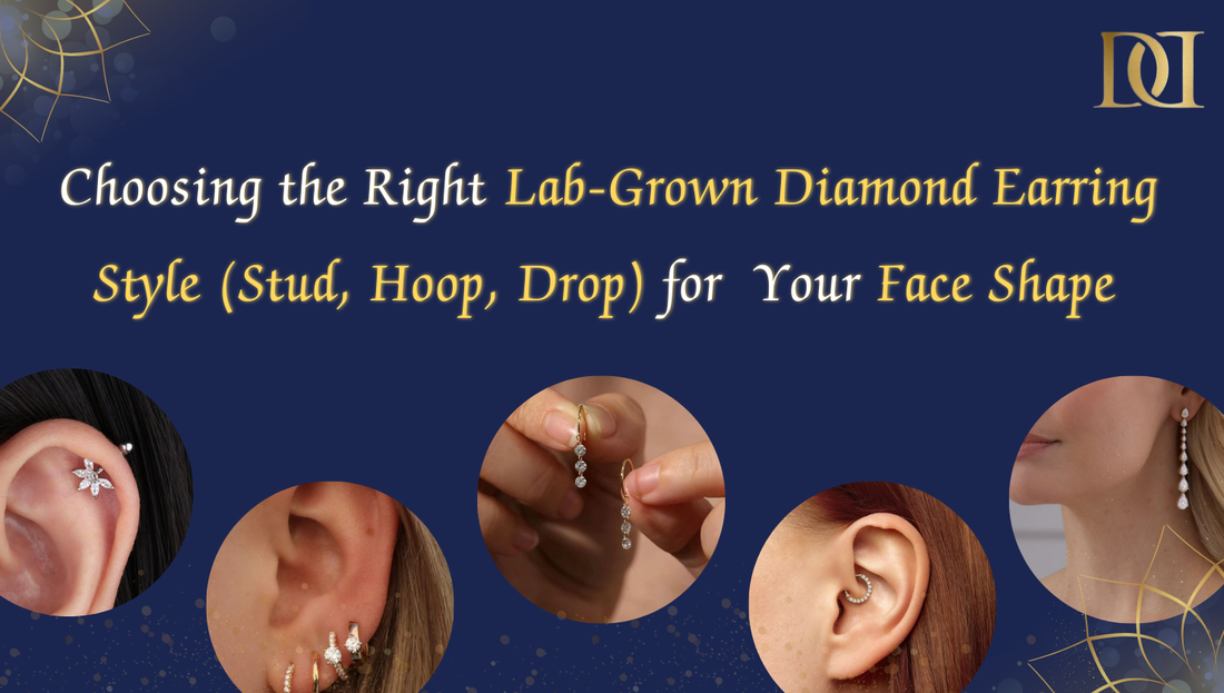 Choosing the Right Lab-Grown Diamond Earring Style (Stud, Hoop, Drop) for  Your Face Shape