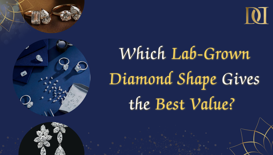 Which Lab-Grown Diamond Shape Gives the Best Value?