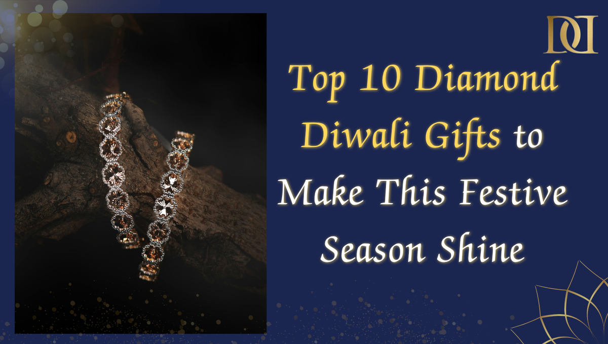 Top 10 Diamond Diwali Gifts to Make This Festive Season Shine