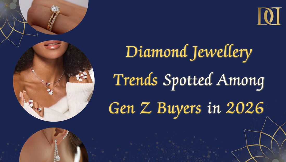 Diamond Jewellery Trends Spotted Among Gen Z Buyers in 2026